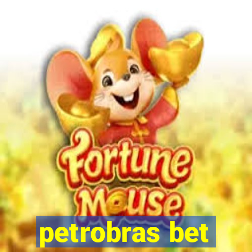 petrobras bet